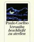 Paulo Coelho: Veronika beschließt zu sterben.