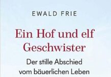 Ewald Frie. Ein Hof und elf Geschwister